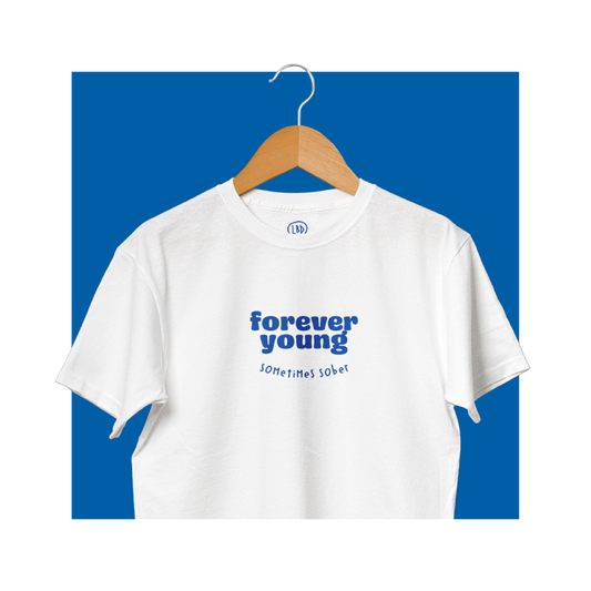 White t-shirt - forever young sometimes sober