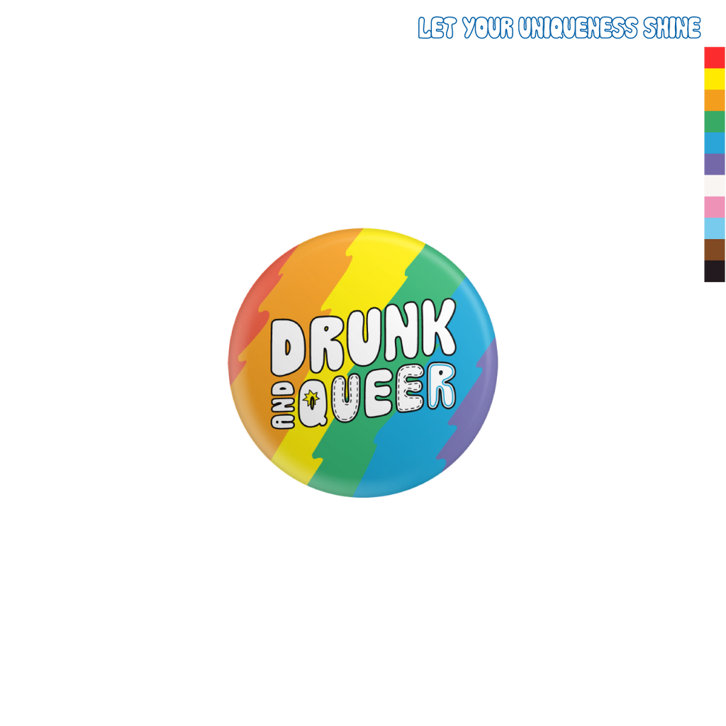 Drunk and Queer pin 38mm