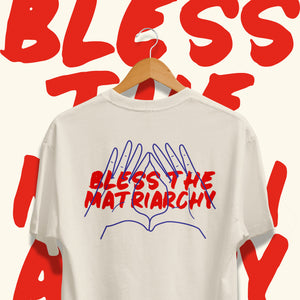 T-shirt Bless the matriarchy back